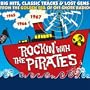 Rockin' With the Pirates: Big Hits Classic Tracks