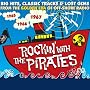 Rockin' With The Pirates: Big Hits, Classic Tracks & Lost Gems