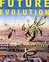 Future Evolution: An Illuminated History of Life to Come