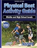 Physical Best Activity Guide: Middle And High School Levels