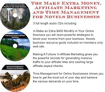The Make Extra Money, Affiliate Marketing, Time Management for Novels Businesses