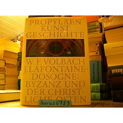 Propyl�en-Kunstgeschichte. Bd. 3. Byzanz und der christliche Osten