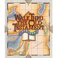 Walk Thru the Old Testament (Seminar Booklet) by Bruce Wilkinson