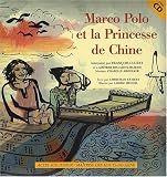 Marco Polo et la Princesse de Chine (1CD audio)