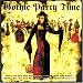 Gothic Party Time