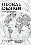 Global design : international perspectives and individual concepts