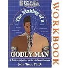 The Making of a Godly Man Workbook (Promise Keepers: Men of Integrity) by Dr. John Trent