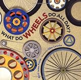 What Do Wheels Do All Day?