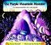 The Purple Mountain Monster: A 3-dimensional Picture Book