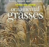 Step-By-Step Ornamental Grasses (Step-By-Step)