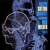 Ralph Sutton Quartet Featuring Bob Wilber, Vol. 4