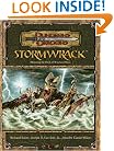 Stormwrack: Mastering the Perils of Wind and Wave (Dungeons & Dragons d20 3.5 Fantasy Roleplaying, Environment Supplement)