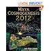 Maya Cosmogenesis 2012: The True Meaning of the Maya Calendar End-Date