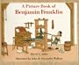 A Picture Book of Benjamin Franklin (Picture Book Biography)
