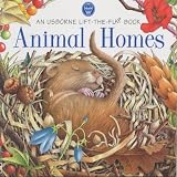 Animal Homes (Usborne Lift the Flap Learner)