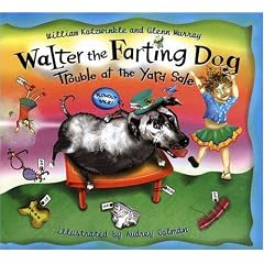 Walter the Farting Dog: Trouble at the Yard Sale