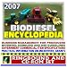 2007 Biodiesel Encyclopedia - Business Management for Producers, Handling and Use Guidelines, Specifications, Complete Coverage (Ringbound and CD-ROM Set)