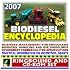 2007 Biodiesel Encyclopedia - Business Management for Producers, Handling and Use Guidelines, Specifications, Complete Coverage (Ringbound and CD-ROM Set)