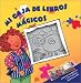 Mi caja de libros magicos/Magic Color Book Set: !Jala las lenguetas y los colores apareceran! by Editors of Silver Dolphin en Espanol, Editors of Silver Dolphin Spanish Editions