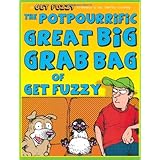 the potpourrific great big grab bag of get fuzzy a get fuzzy treasury