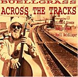 Buellgrass-Across The Tracks