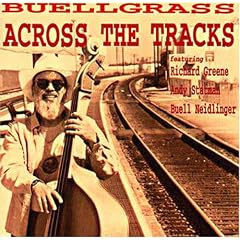 Buellgrass-Across The Tracks