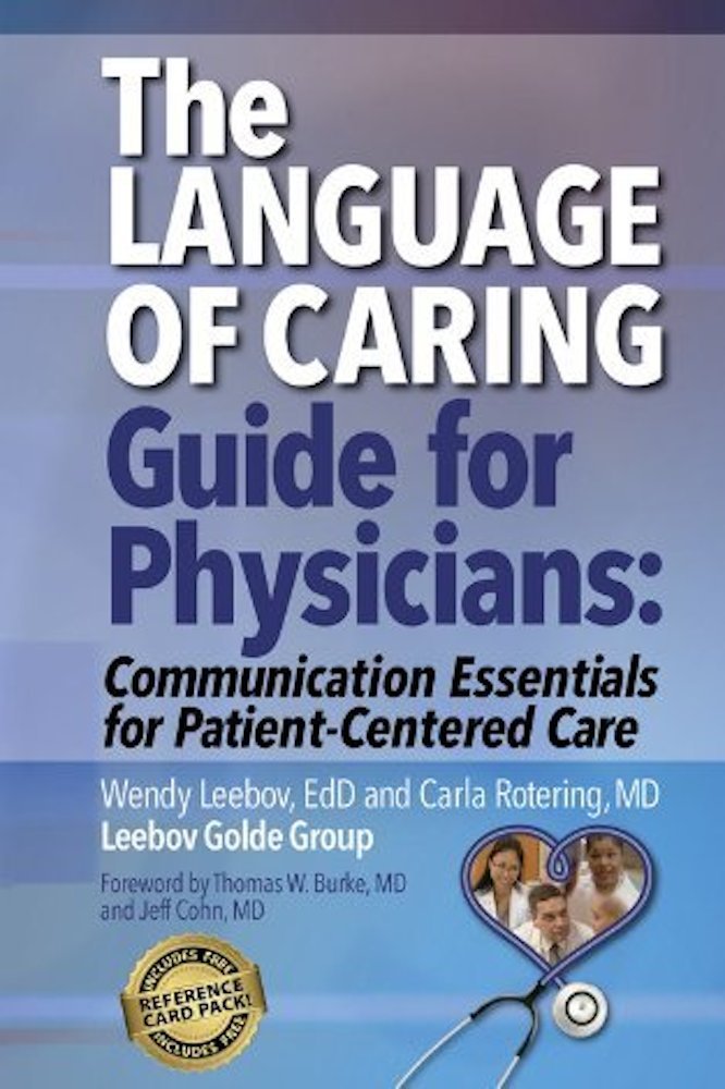 The Language of Caring Guide for Physicians: Communication ... The Language of Caring Guide for Physicians: Communication ...