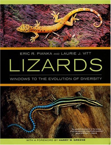Lizards: Windows to the Evolution of Diversity (Organisms and Environments)