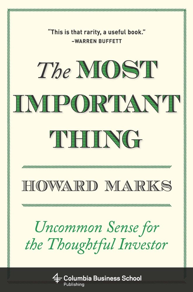 Amazon.com: The Most Important Thing: Uncommon Sense for the ...