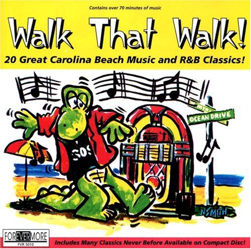 Various Artists - Walk That Walk! 20 Great Carolina Beach Music and R&B Classics! - Zortam Music