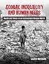 Global Inequality and Human Needs: Health and Illness in an Increasingly Unequal World