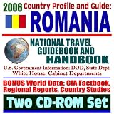 2006 Country Profile and Guide to Romania: National Travel Guidebook and Handbook, NATO, Iraq, and Afghanistan Military Involvement (Two CD-ROM Set)