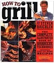 How to Grill: The Complete Illustrated Book of Barbecue Techniques