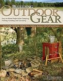 Building Outdoor Gear, 2nd Edition, Revised and Expanded