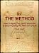 The Method - How To Apply The Law Of Attraction & Get Everything You Want Out Of Life (Law Of Attraction Series)