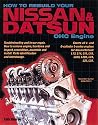 How to Rebuild Your Nissan & Datsun Ohc Engine