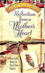 Reflections From A Mother's Heart