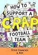 How to Support a Crap Football Team