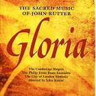 Gloria: The Sacred Music of John Rutter by John Rutter, John Rutter, Philip Jones Brass Ensemble, Jane Mitchell, and Stewart French