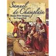 Samuel De Champlain: From New France to Cape Cod (In the Footsteps of Explorers) by Adrianna Morganelli