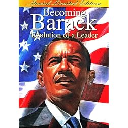 Becoming Barack: Evolution Of A Leader