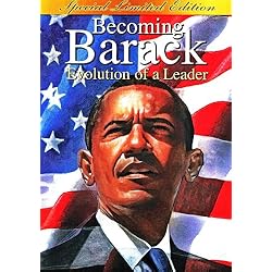 Becoming Barack: Evolution Of A Leader