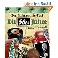 Der Jahrzehnte-Test: Die 50er Jahre