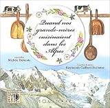 Revue Equinoxe  / Quand nos grands-mères cuisinaient dans les Alpes