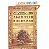 Around the Year with Emmet Fox: A Book of Daily Readings