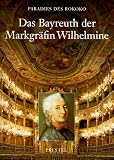 Paradies des Rokoko, in 2 Bdn., Bd.1, Das Bayreuth der Markgr�fin Wihelmine - Peter O. Kr�ckmann