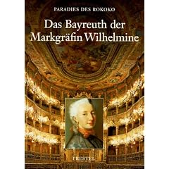 Paradies des Rokoko, in 2 Bdn., Bd.1, Das Bayreuth der Markgr�fin Wihelmine