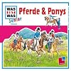 WAS IST WAS Junior, Folge 02: Pferde & Ponys