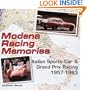 Modena Racing Memories: Italian Sports Car and Grand Prix Racing, 1957-1963