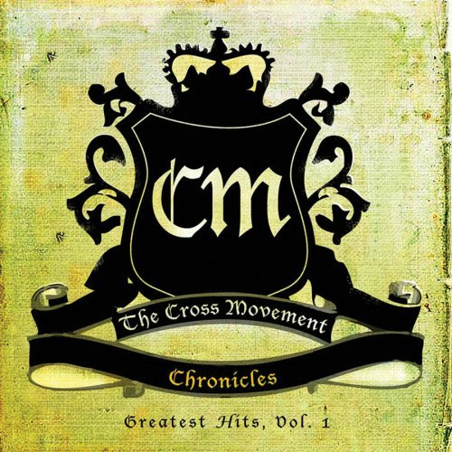 The Cross Movement - Chronicles: Greatest Hits 1 - Zortam Music